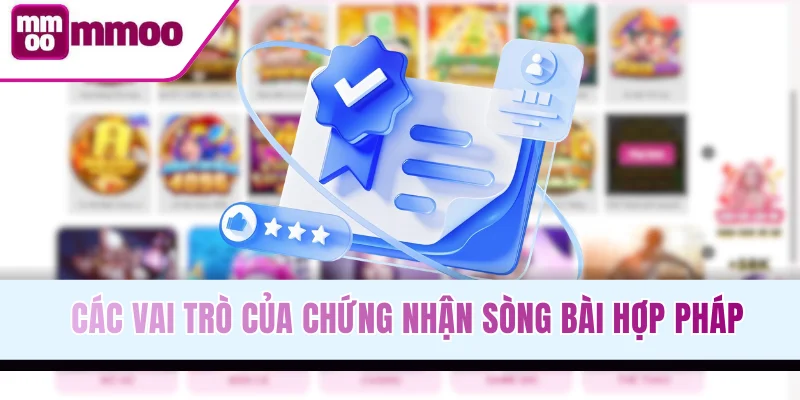 Các vai trò của chứng nhận sòng bài hợp pháp